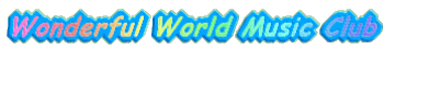 Wonderful World Music Club      